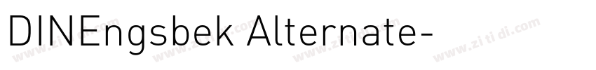DINEngsbek Alternate字体转换 DINEngsbek Alternate字体转换